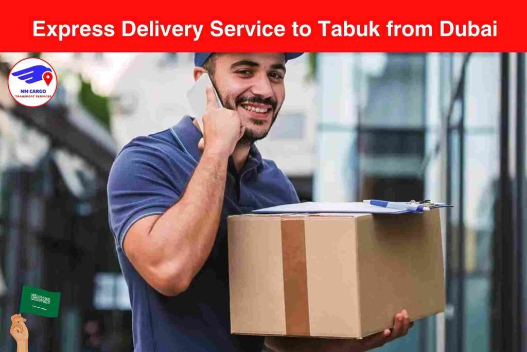 Express Delivery Service to Tabuk from Dubai​