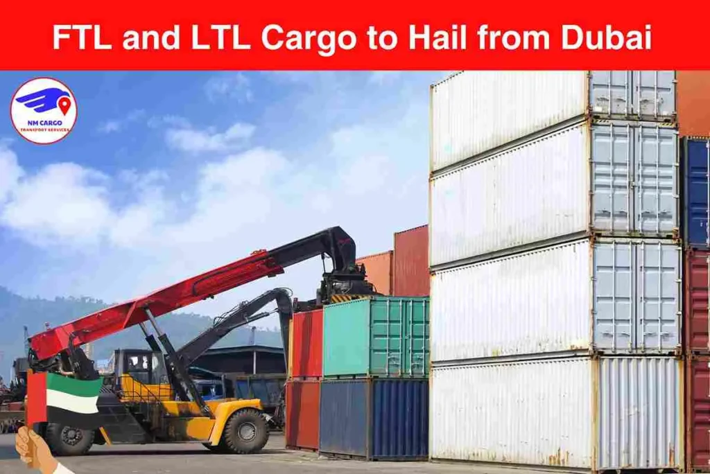 FTL and LTL Cargo to Hail from Dubai