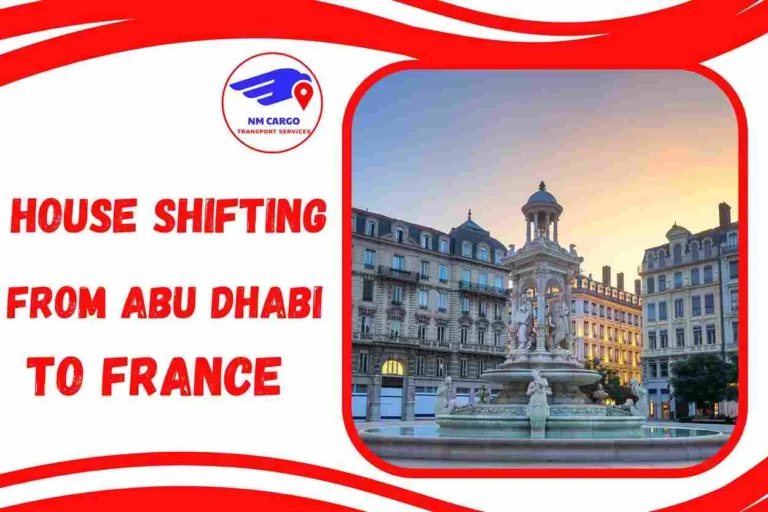 House Shifting from Abu Dhabi to France