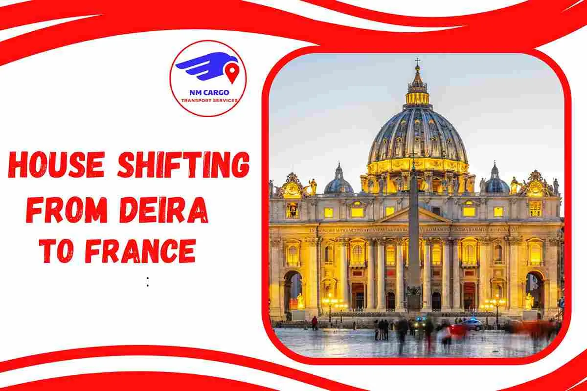 House Shifting from Deira to France