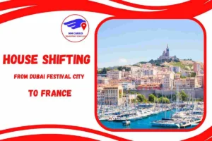 House Shifting from Dubai Festival City to France