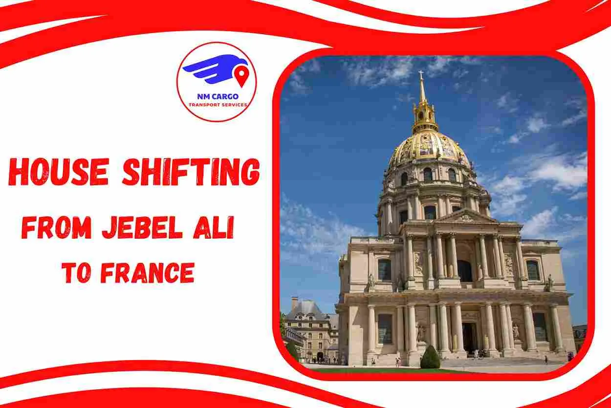 House Shifting from Jebel Ali to France