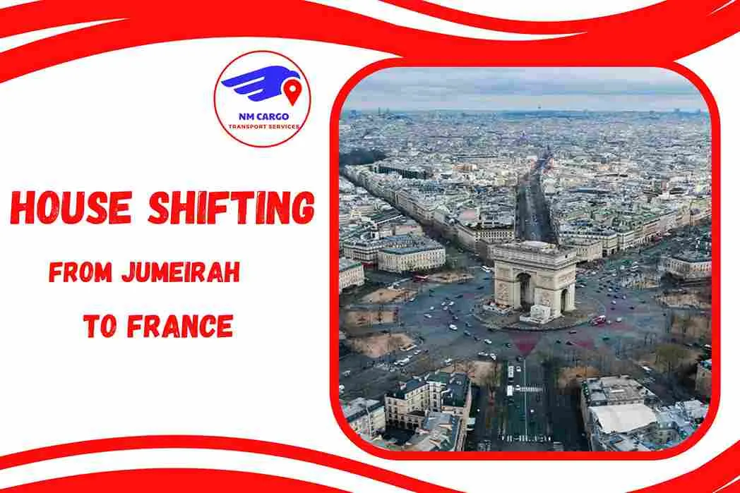 House Shifting from Jumeirah to France