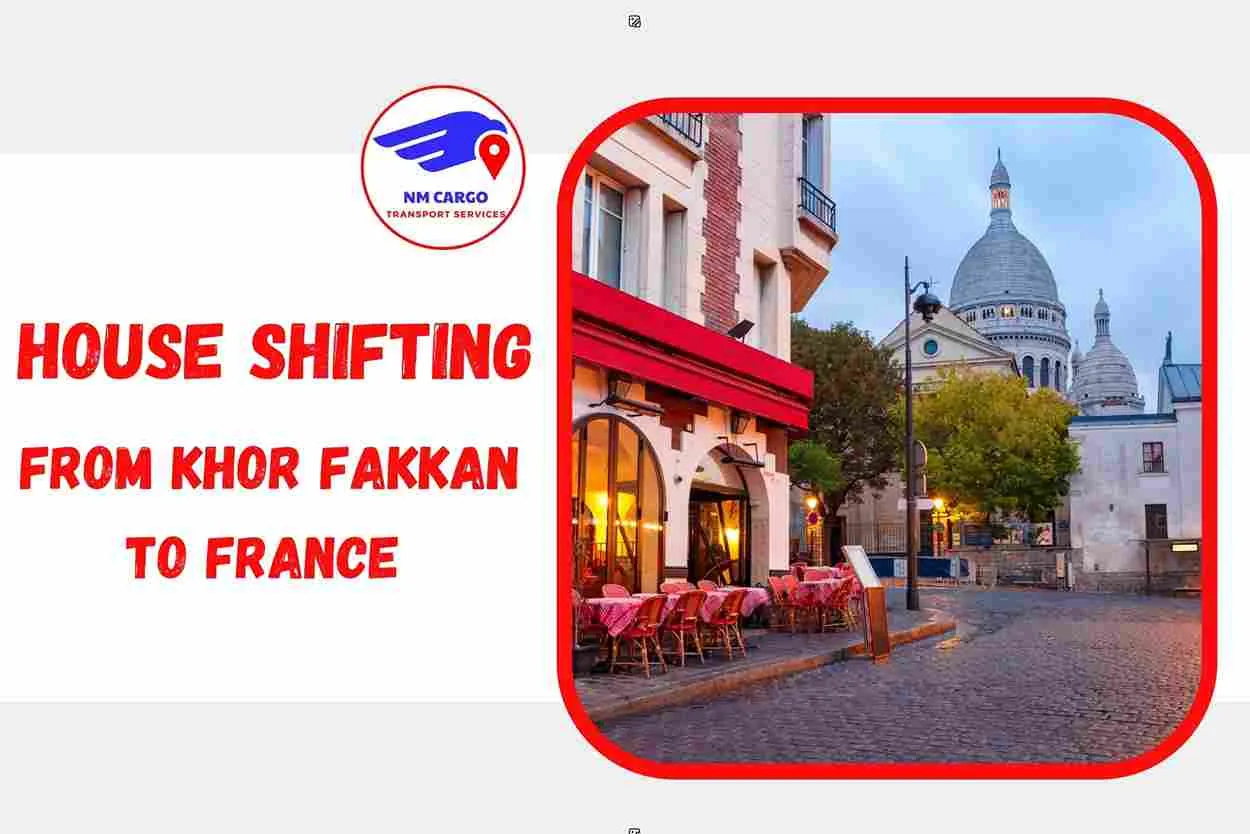 House Shifting from Khor Fakkan to France