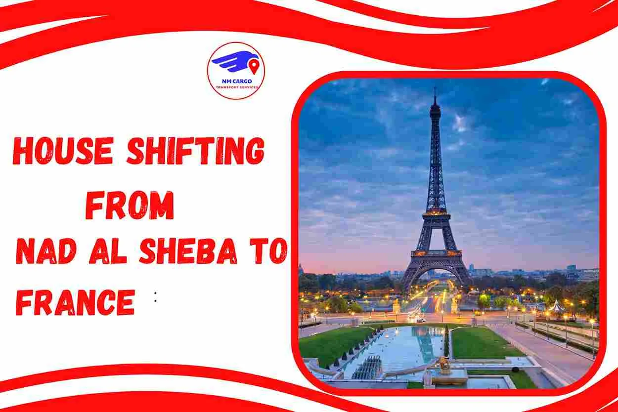 House Shifting from Nad Al Sheba to France