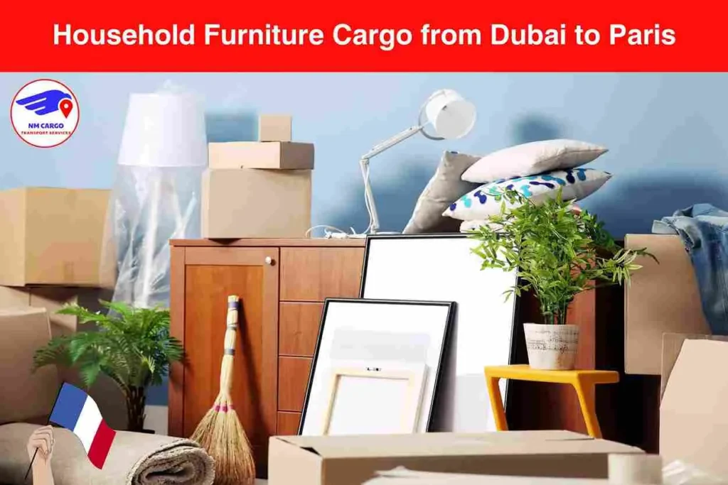 Household Furniture Cargo from Dubai to Paris