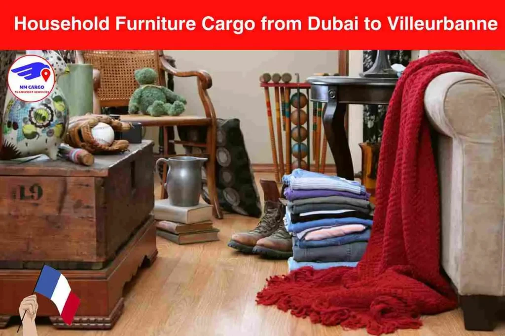 Household Furniture Cargo from Dubai to Villeurbanne​