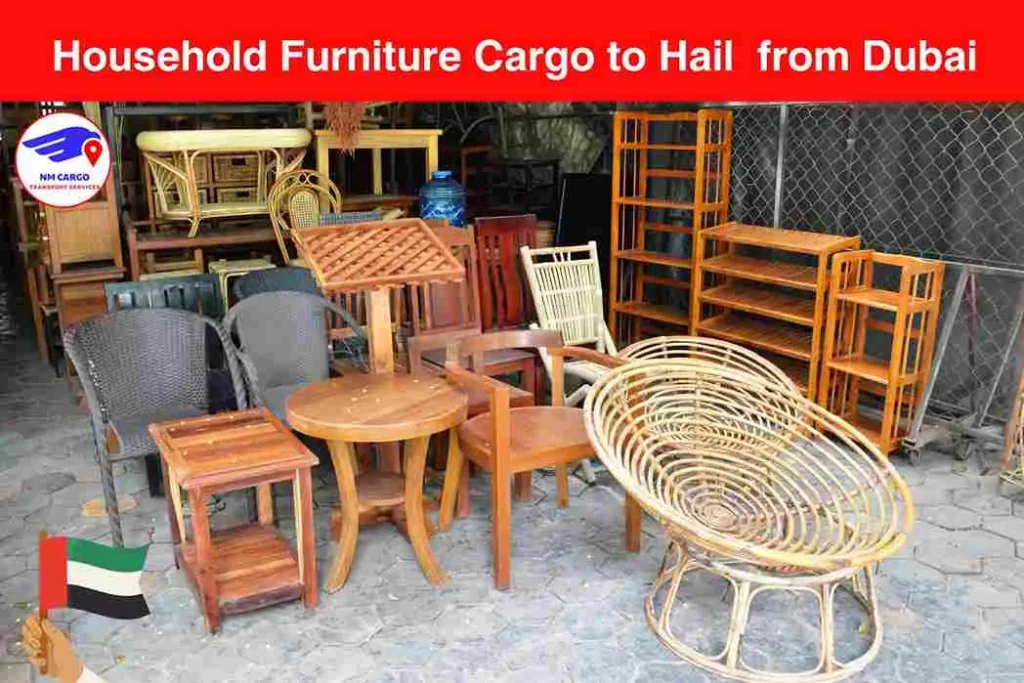 Household Furniture Cargo to Hail from Dubai​