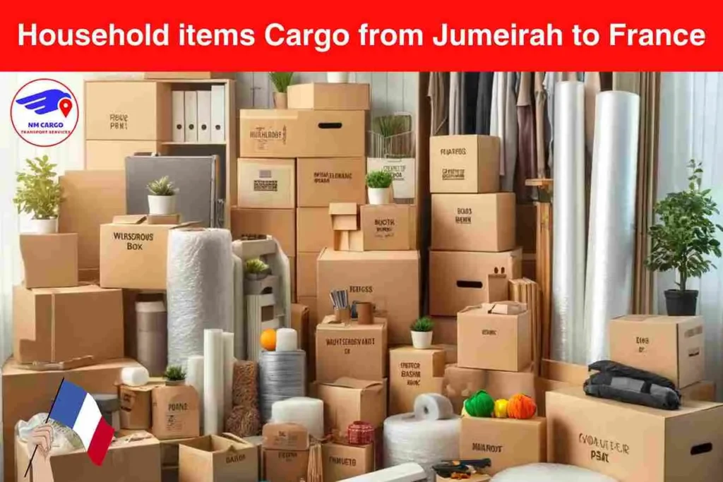 Household items Cargo from Jumeirah to France​