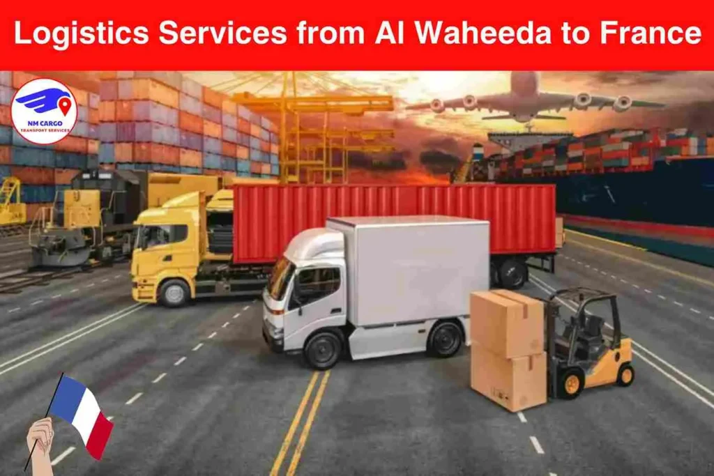 Logistics Services from Al Waheeda to France​