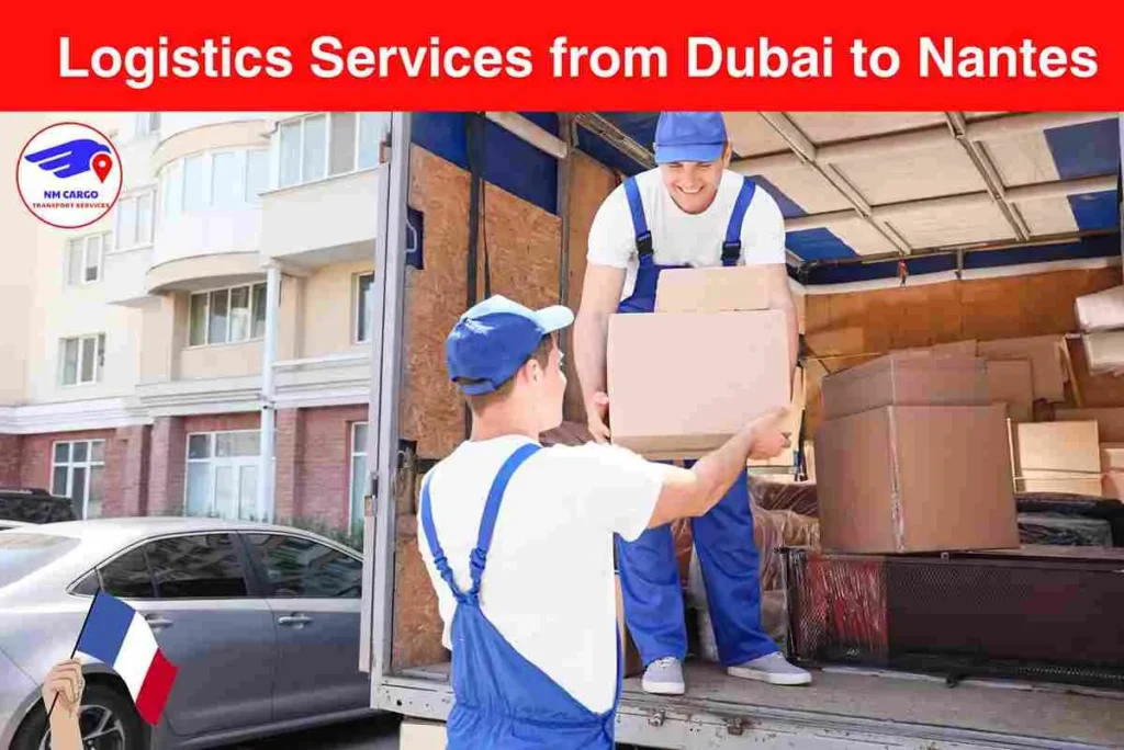 Logistics Services from Dubai to Nantes​