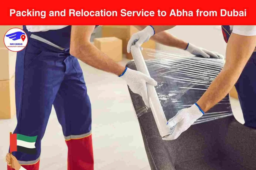 Packing and Relocation Service to Abha from Dubai​