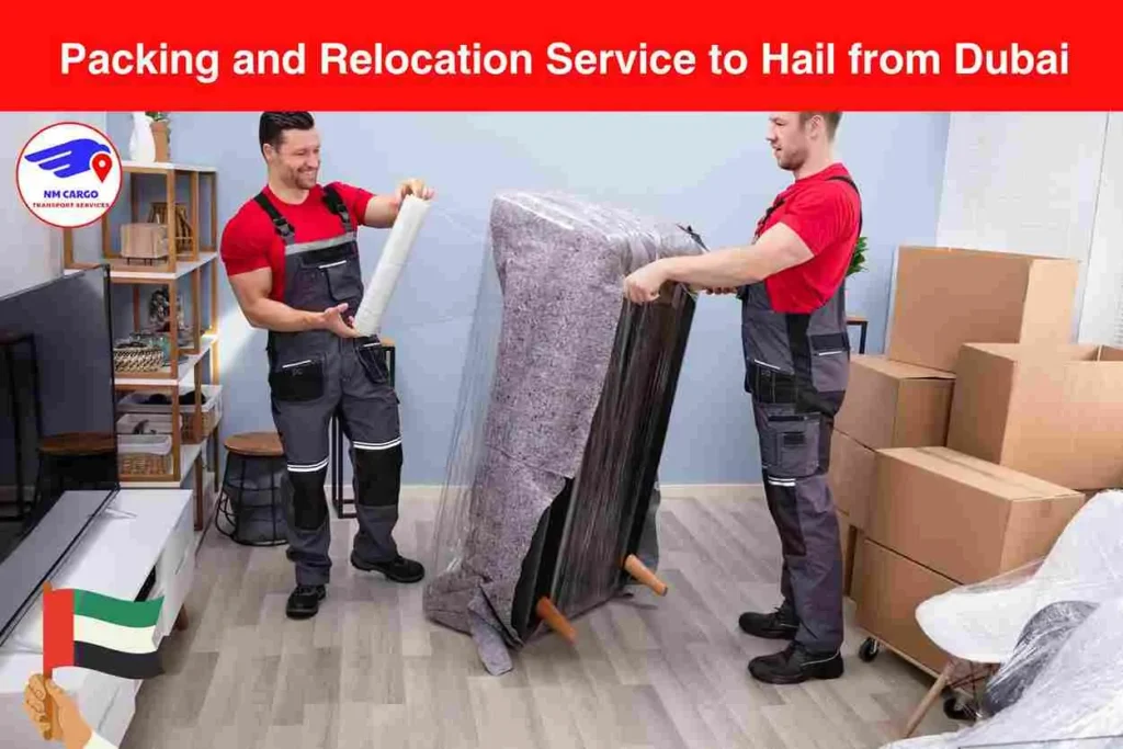 Packing and Relocation Service to Hail from Dubai​