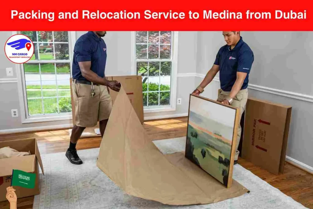 Packing and Relocation Service to Medina from Dubai​