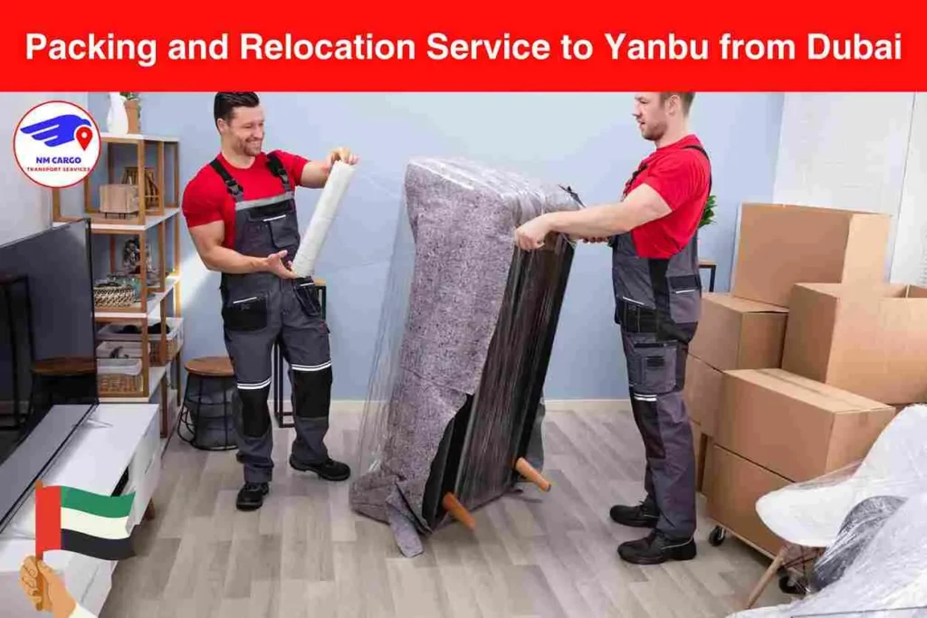 Packing and Relocation Service to Yanbu from Dubai​