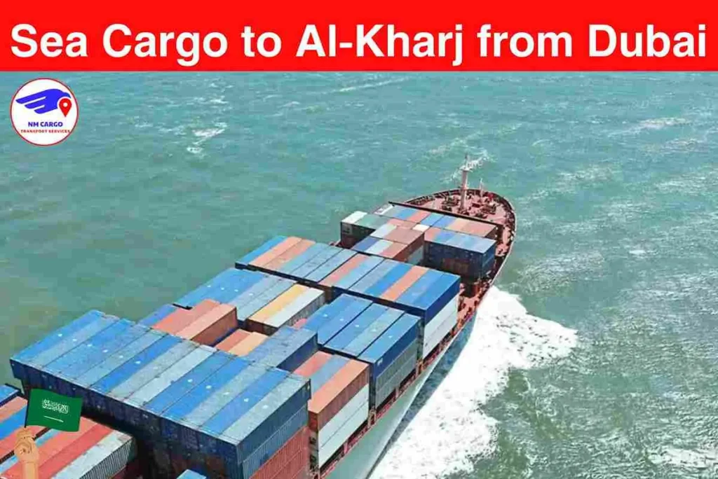 Sea Cargo to Al-Kharj from Dubai​