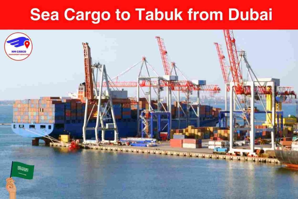 Sea Cargo to Tabuk from Dubai​