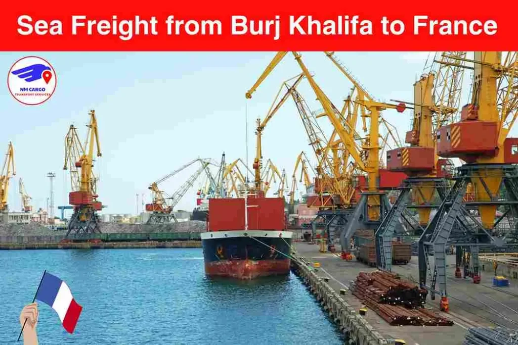 Sea Freight from Burj Khalifa to France​