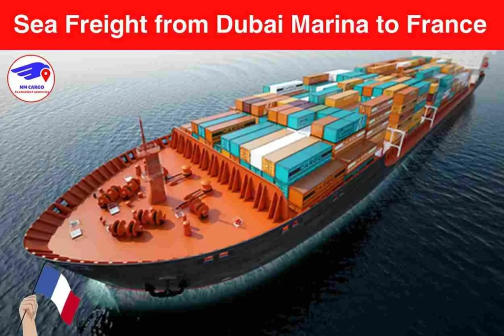 Sea Freight from Dubai Marina to France​