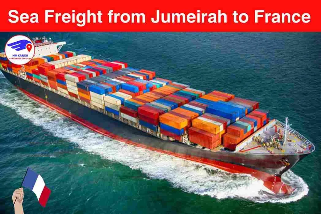 Sea Freight from Jumeirah to France​