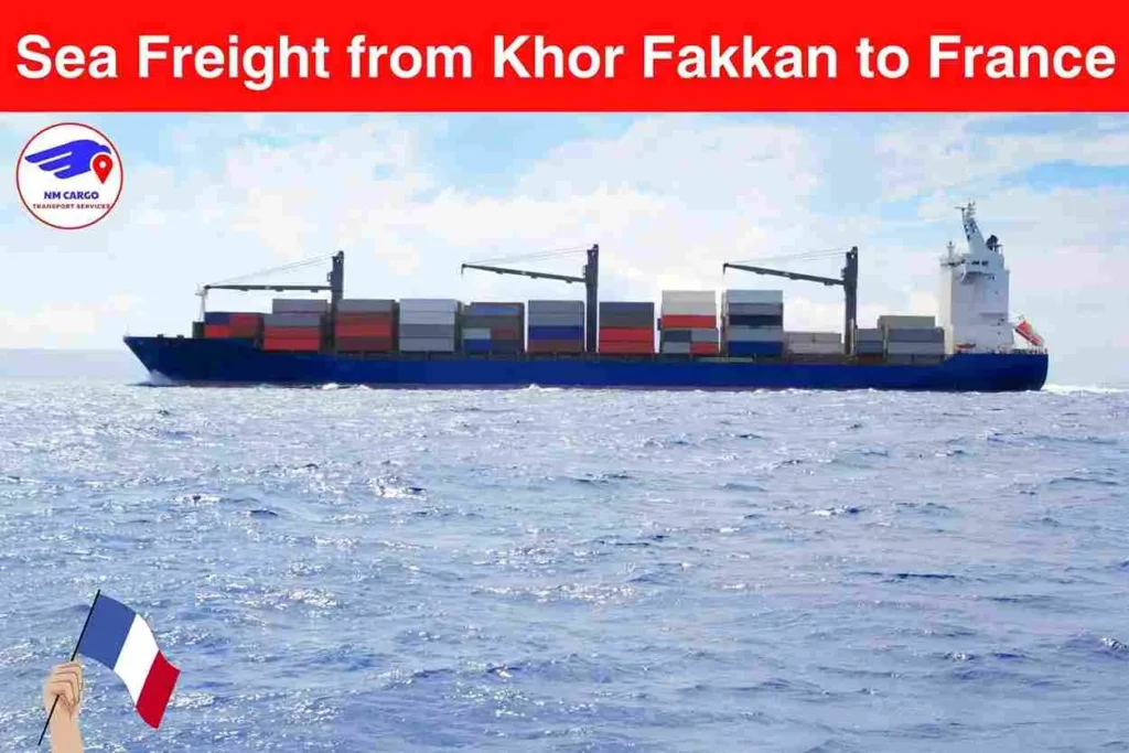 Sea Freight from Khor Fakkan to France