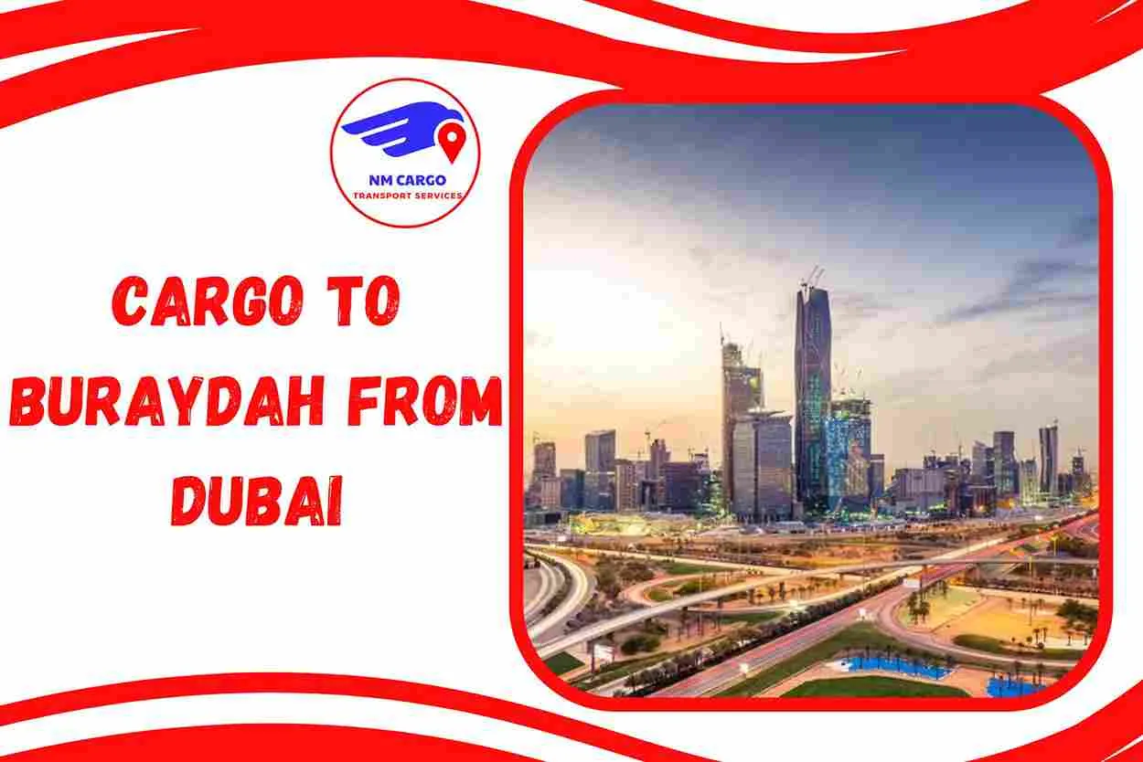 Cargo to Buraydah from Dubai