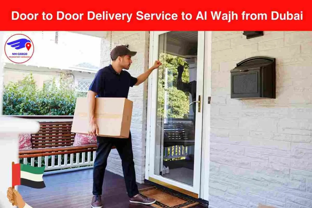 Door to Door Delivery Service to Al Wajh from Dubai​