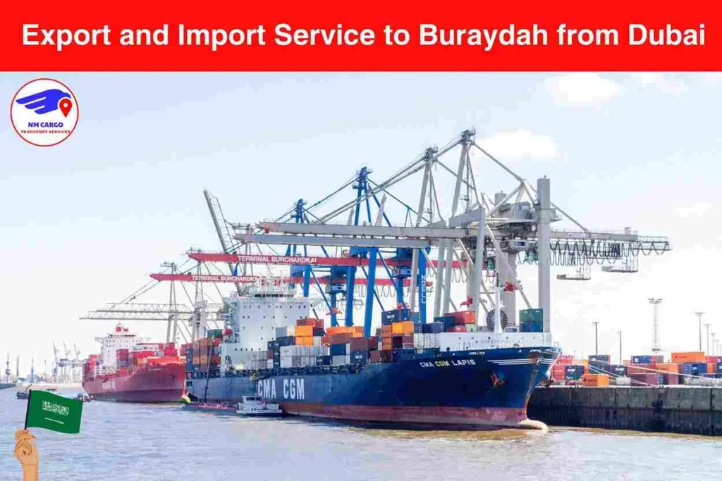 Export and Import Service to Buraydah from Dubai​