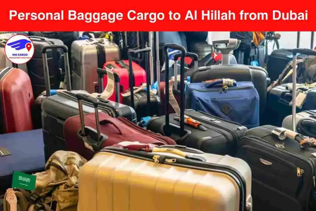 Personal Baggage Cargo to Al Hillah from Dubai​