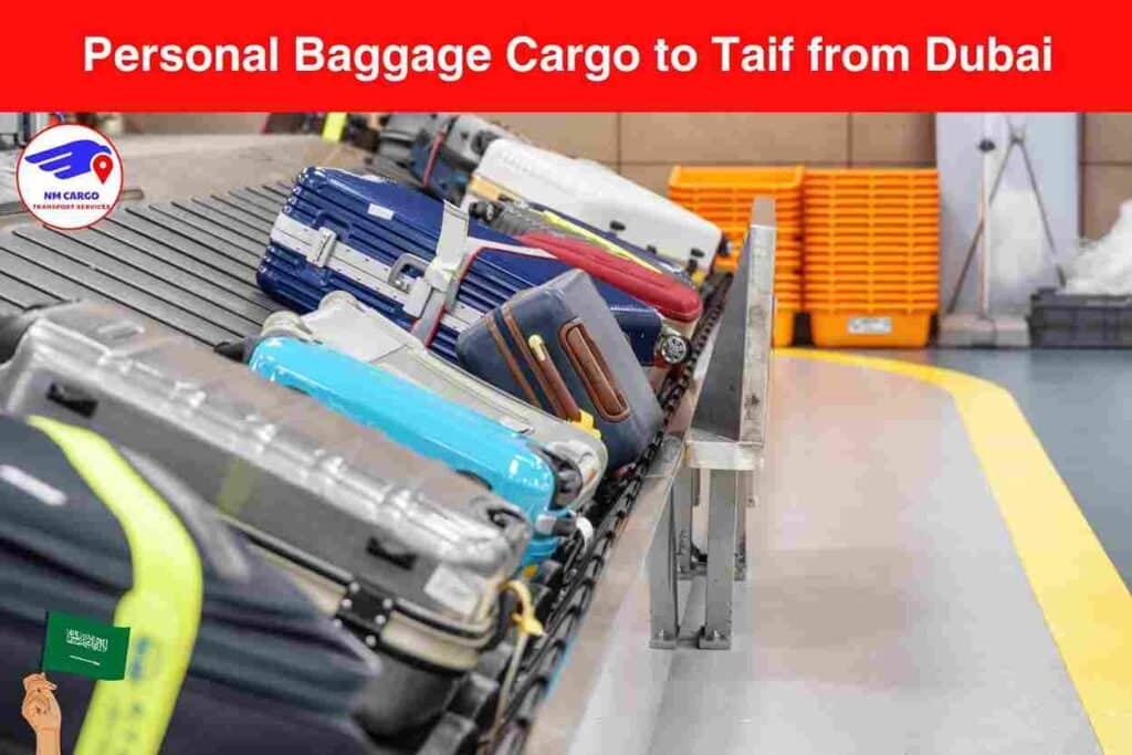 Personal Baggage Cargo to Taif from Dubai​