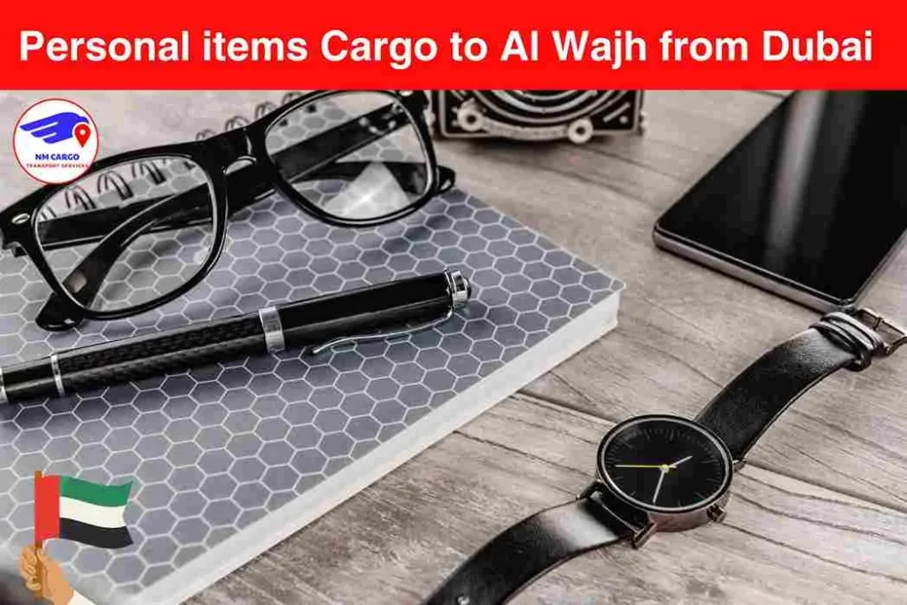 Personal items Cargo to Al Wajh from Dubai​