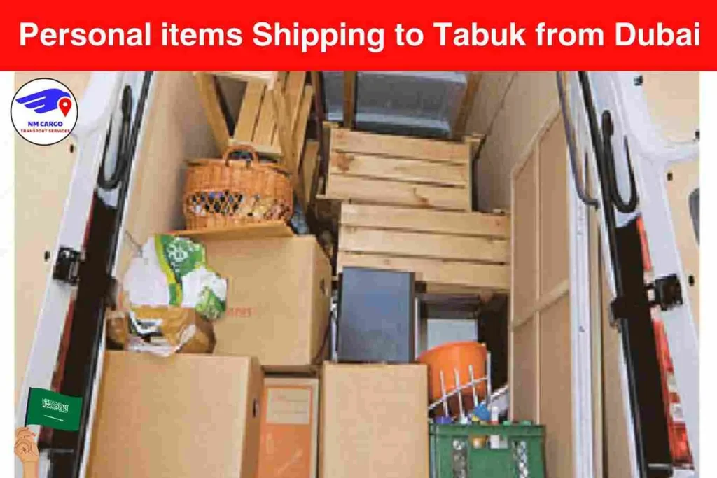 Personal items Shipping to Tabuk from Dubai​