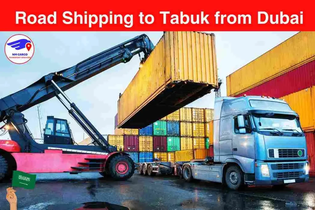 Road Shipping to Tabuk from Dubai​