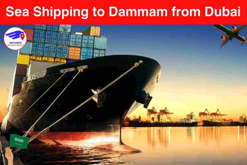 Sea Shipping to Dammam from Dubai​