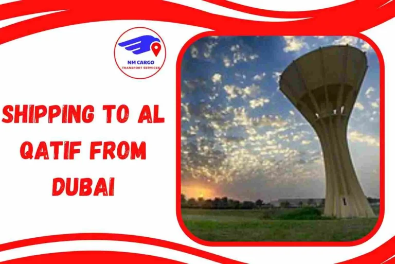 Shipping to Al Qatif from Dubai