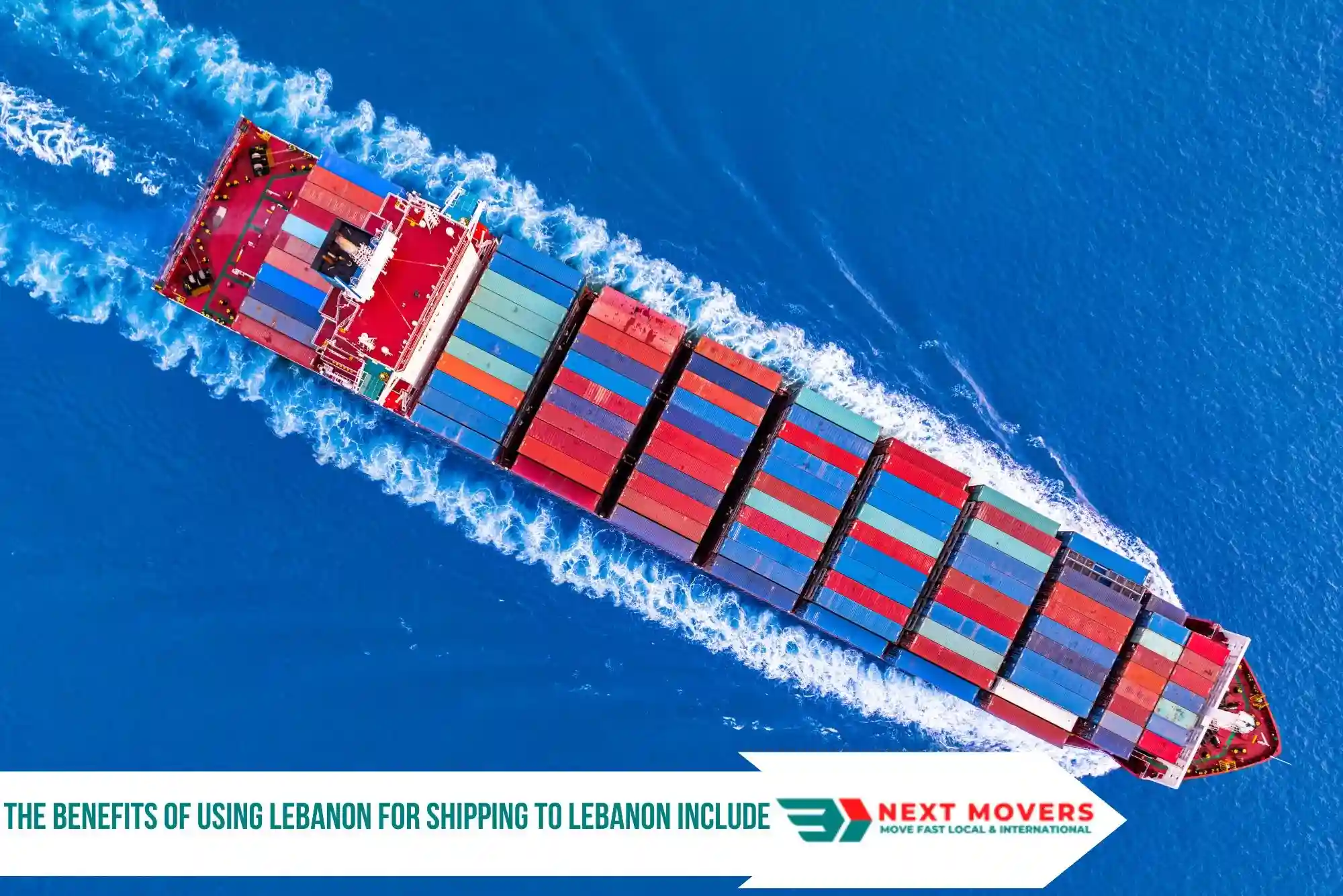 The Benefits of Using Lebanon for Shipping to Lebanon include: