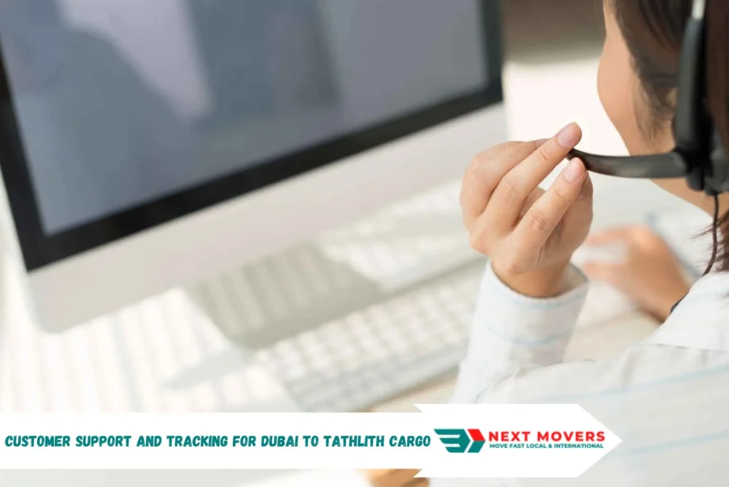 Customer Support and Tracking for Dubai to Tathlith Cargo