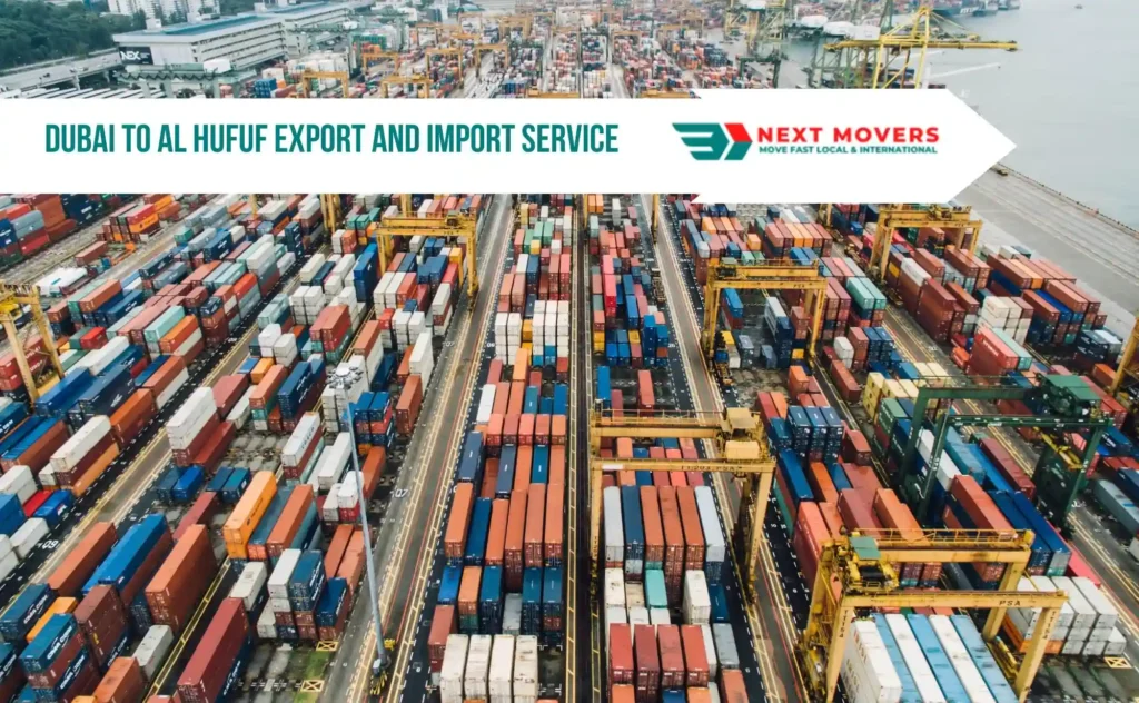 Dubai to Al Hufuf Export and Import Service