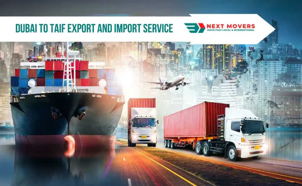 Dubai to Taif Export and Import Service