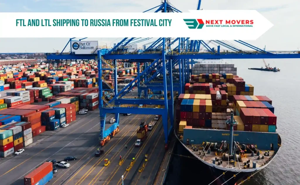 FTL and LTL Shipping To Russia From Festival City