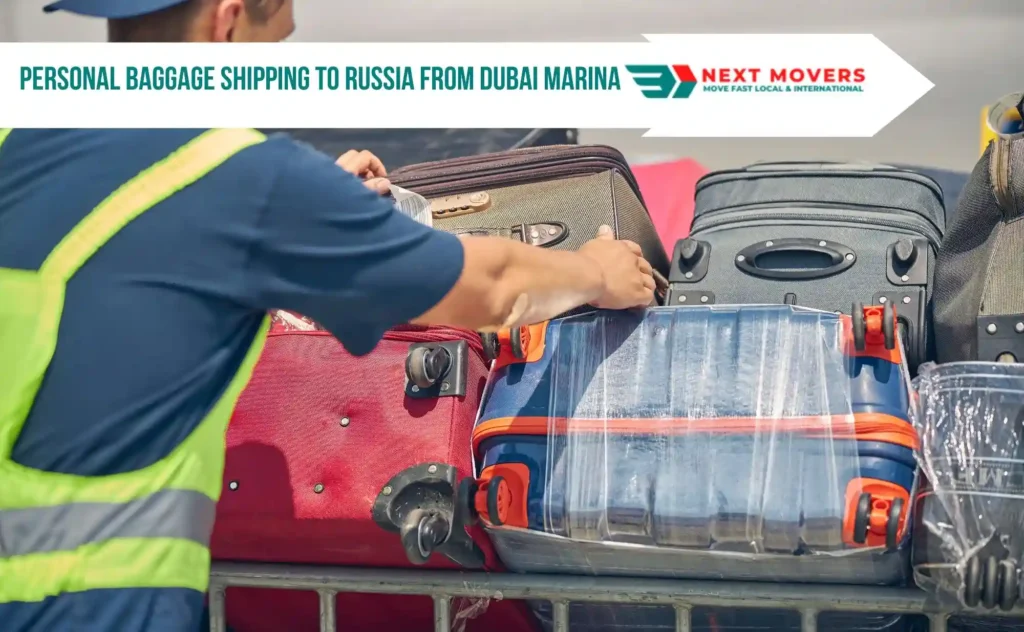 Personal Baggage Shipping to Russia from Dubai Marina